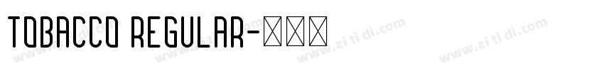 Tobacco Regular字体转换